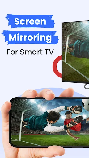 Screen Mirroring app displaying soccer game mirrored from smartphone to smart TV wirelessly